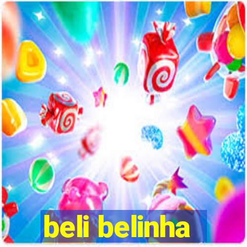 beli belinha